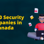 Top 10 Security Companies in Canada