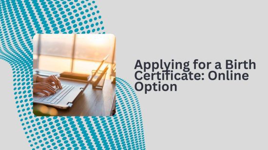 Applying for a Birth Certificate_ Online Option